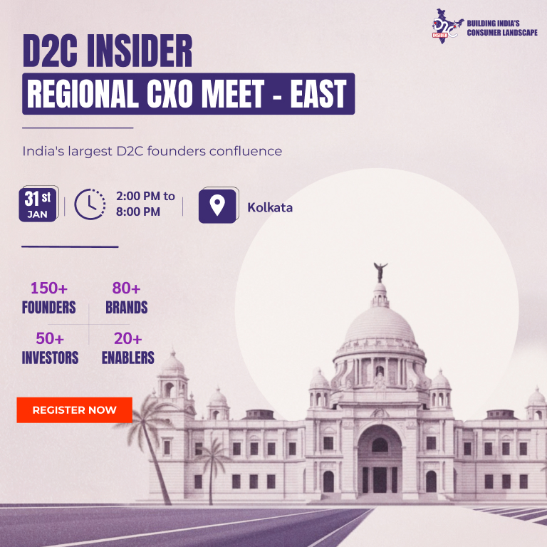 D2C Insider Regional CXO Meet - East