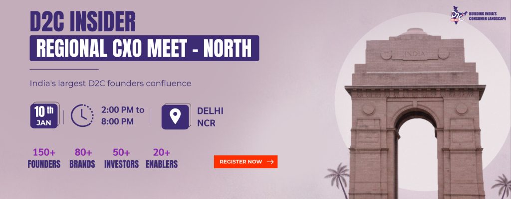 D2C Insider Regional CXO Meet - North