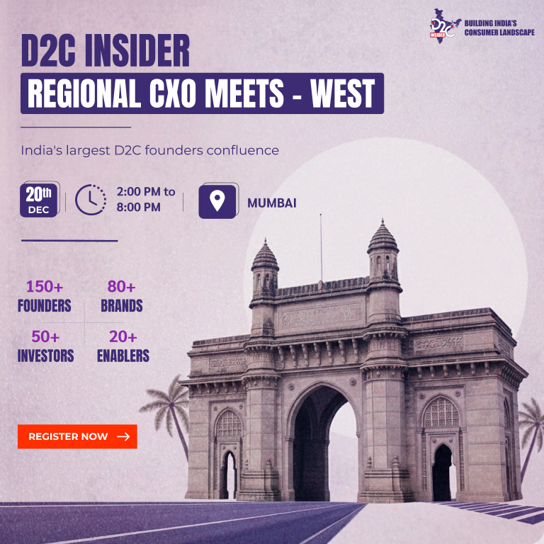 D2C Insider Regional CXO Meets - West