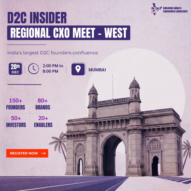 D2C Insider Regional CXO Meet - West
